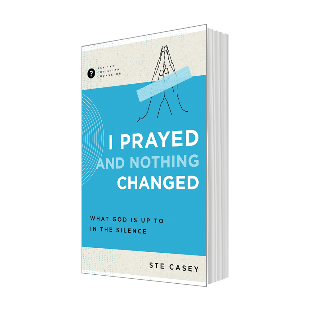 I Prayed and Nothing Changed