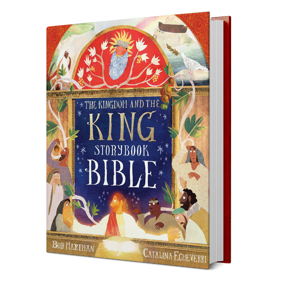 The Kingdom and the King Storybook Bible