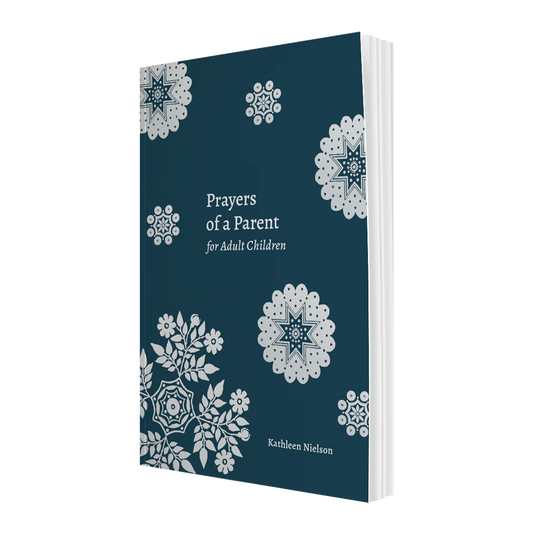 Prayers of a Parent for Adult Children