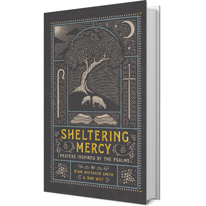 Sheltering Mercy: Prayers Inspired by the Psalms