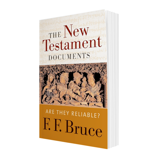 The New Testament Documents: Are They Reliable?
