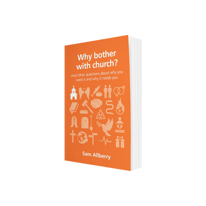 Why Bother With Church?