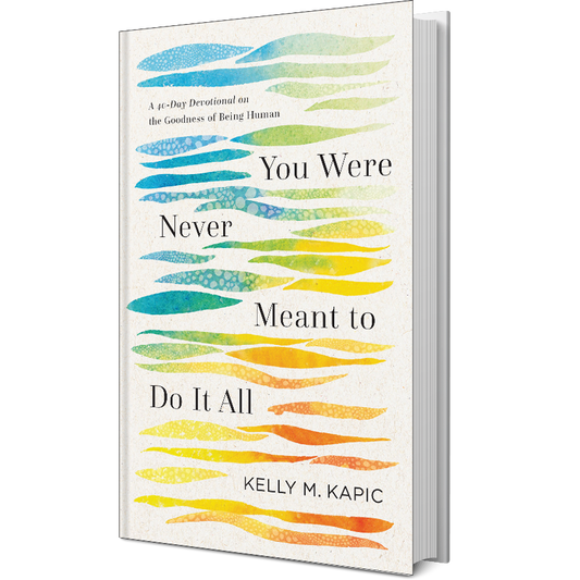 You Were Never Meant To Do It All