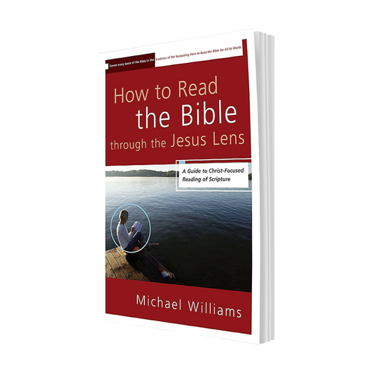 How to Read the Bible Through the Jesus Lens