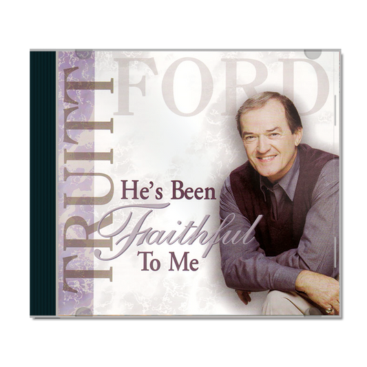 He's Been Faithful To Me