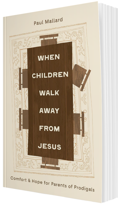 When Children Walk Away from Jesus
